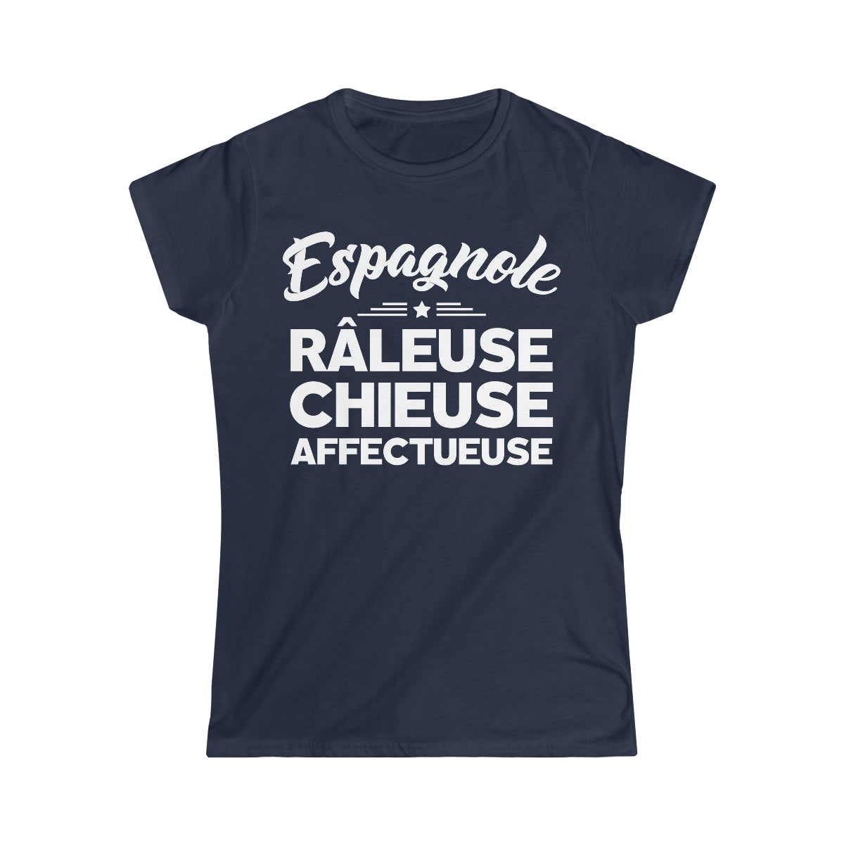 Espagnole, Râleuse, Chieuse, Affectueuse
