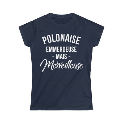 Polonaise, emmerdeuse mais merveilleuse