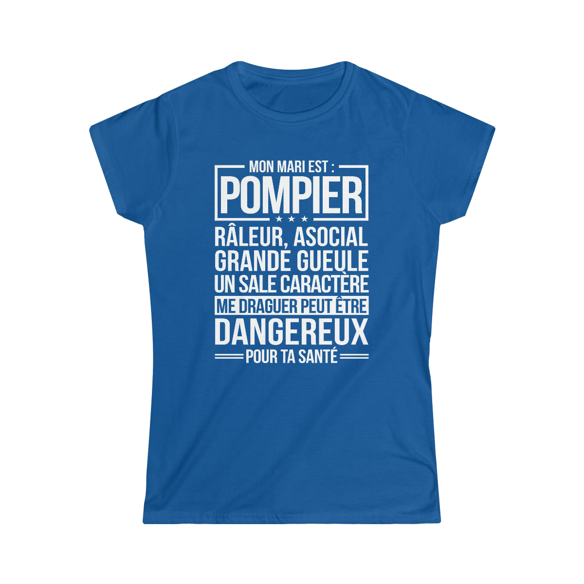 Mon mari est râleur Pompier