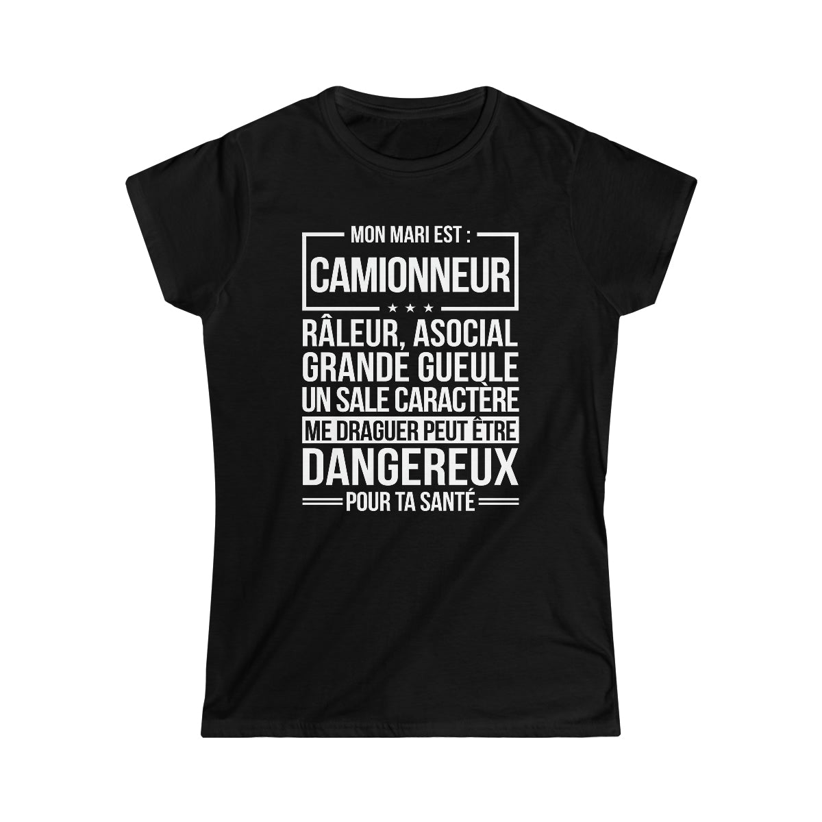 Mon mari est râleur Camionneur