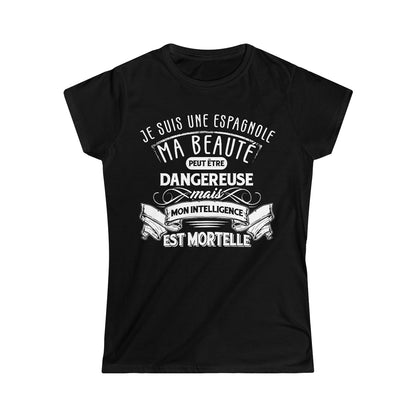 Je suis une Espagnole, ma beauté peut être dangereuse