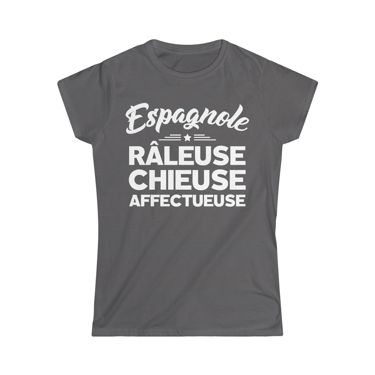 Espagnole, Râleuse, Chieuse, Affectueuse