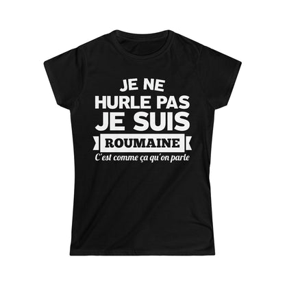 Je suis Roumaine, c'est comme ça qu'on parle