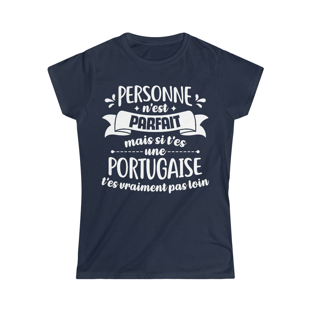 Si t'es une Portugaise t'es vraiment pas loin