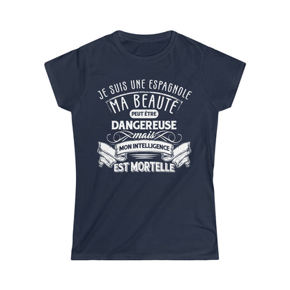 Je suis une Espagnole, ma beauté peut être dangereuse