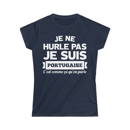 Je suis Portugaise, c'est comme ça qu'on parle