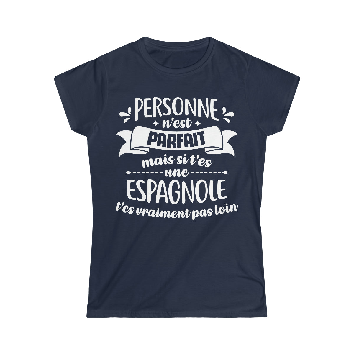 Si t'es une Espagnole t'es vraiment pas loin