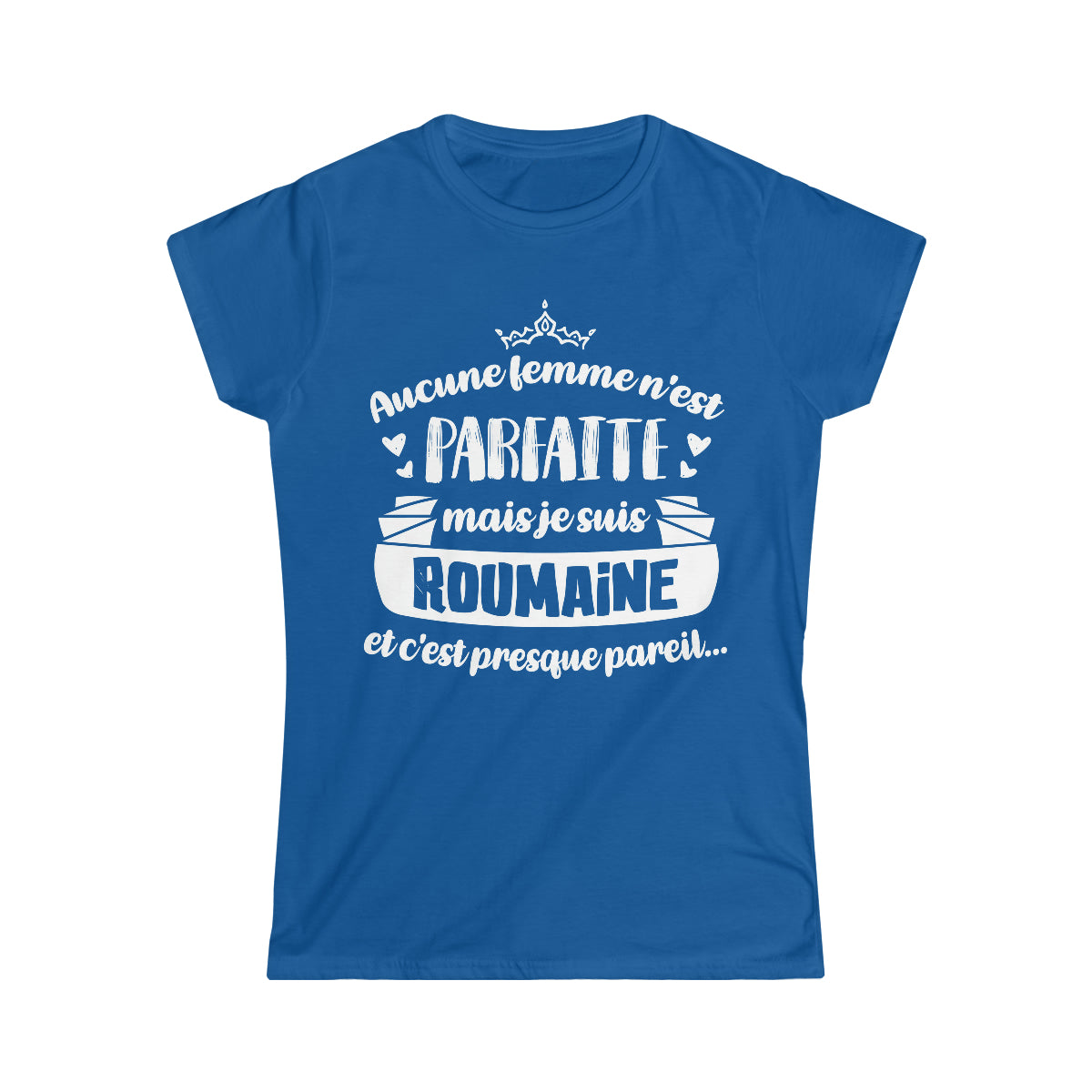 Je suis Roumaine et c'est presque pareil