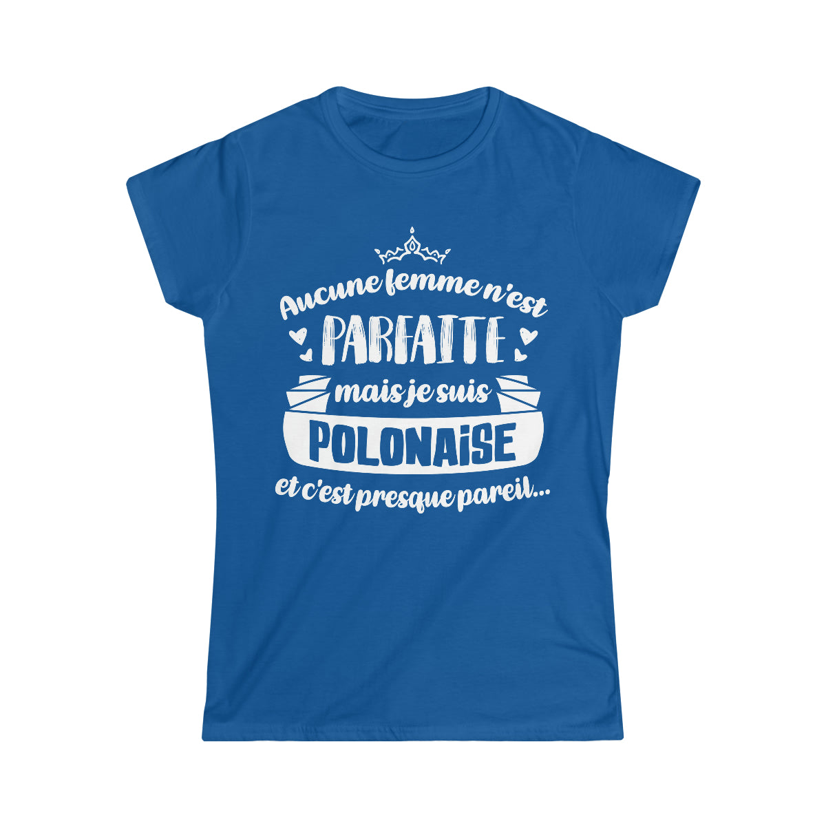 Je suis Polonaise et c'est presque pareil
