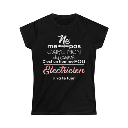 Ne me drague pas, mon homme est un homme fou Électricien
