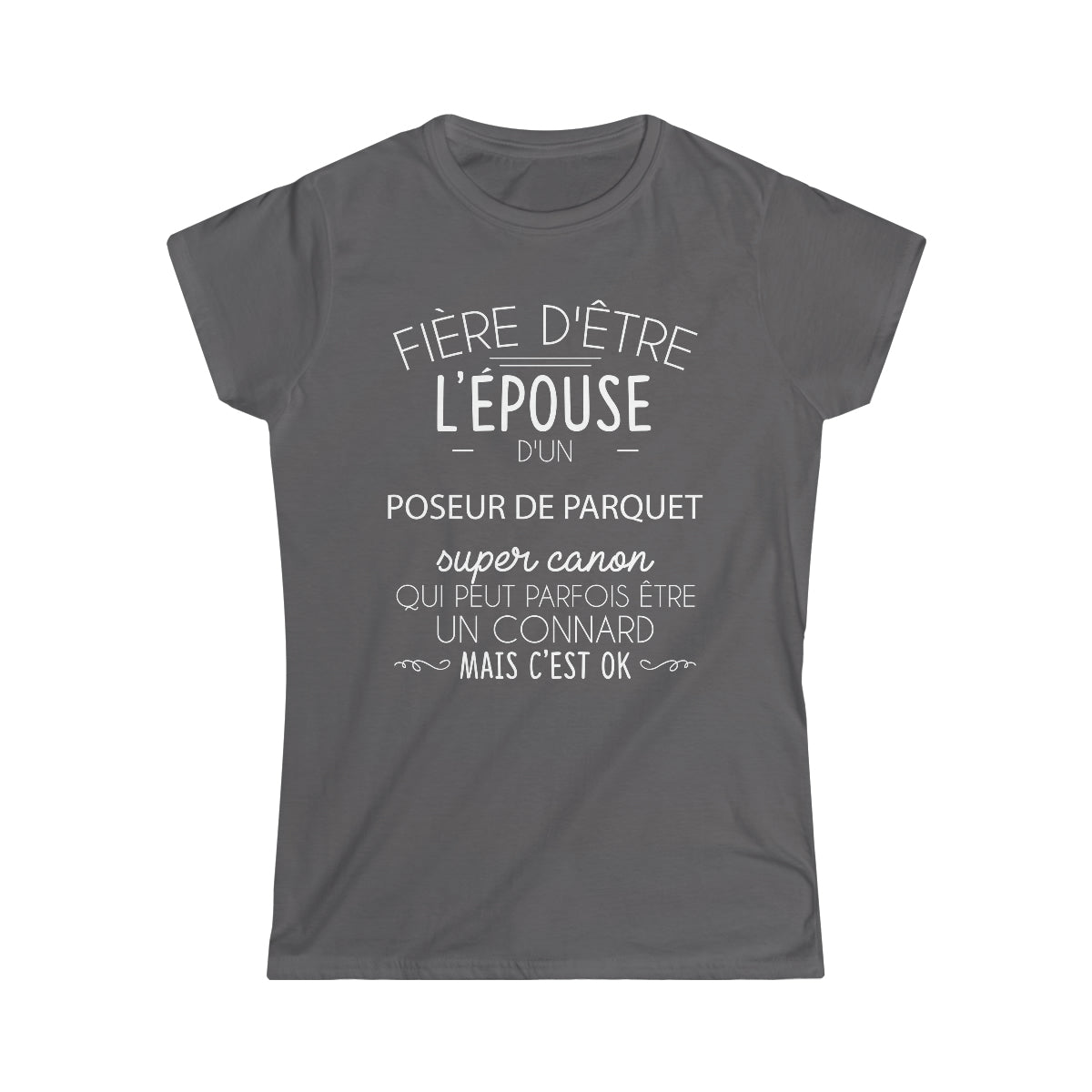 Épouse d'un Poseur de Parquet connard