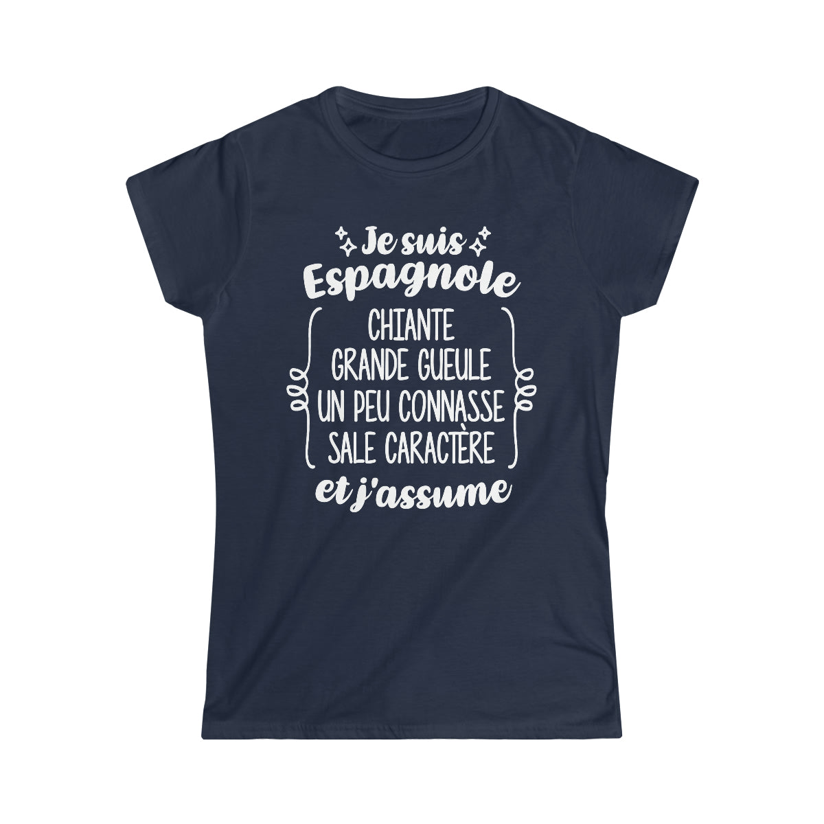 Je suis Espagnole sale caractère et j'assume