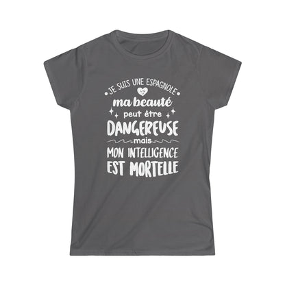 Je suis une Espagnole, ma beauté peut être dangereuse