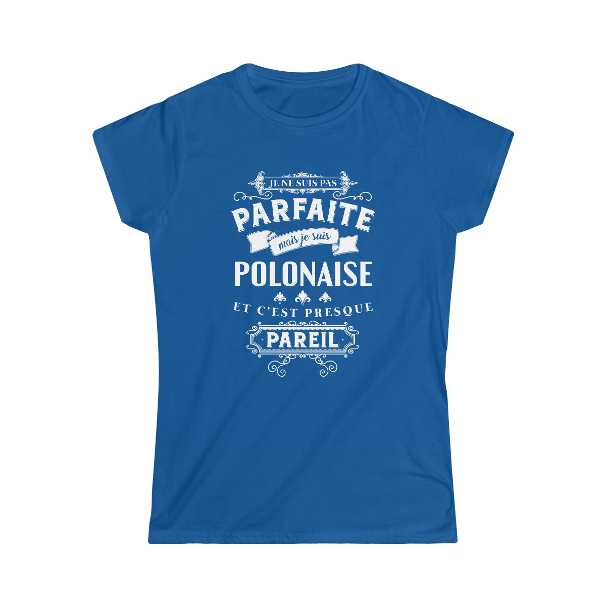 Je suis Polonaise et c'est presque pareil