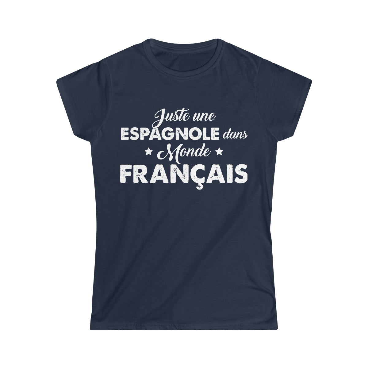 Juste une Espagnole dans monde Français