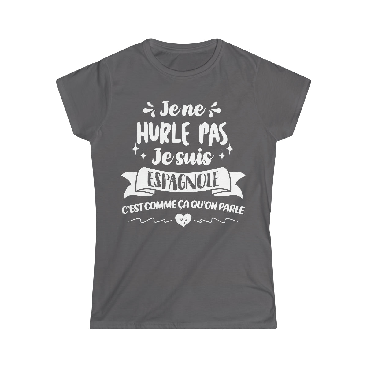 Je suis Espagnole, c'est comme ça qu'on parle