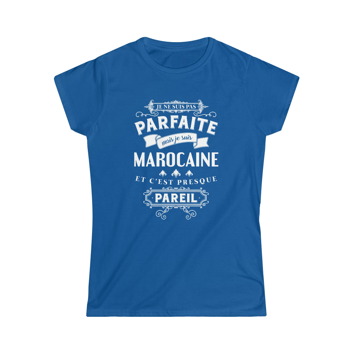 Je suis Marocaine et c'est presque pareil