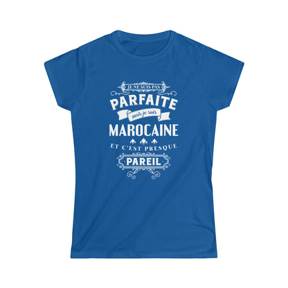 Je suis Marocaine et c'est presque pareil