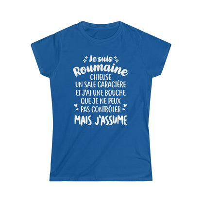 Je suis Roumaine, chieuse, un sale caractère
