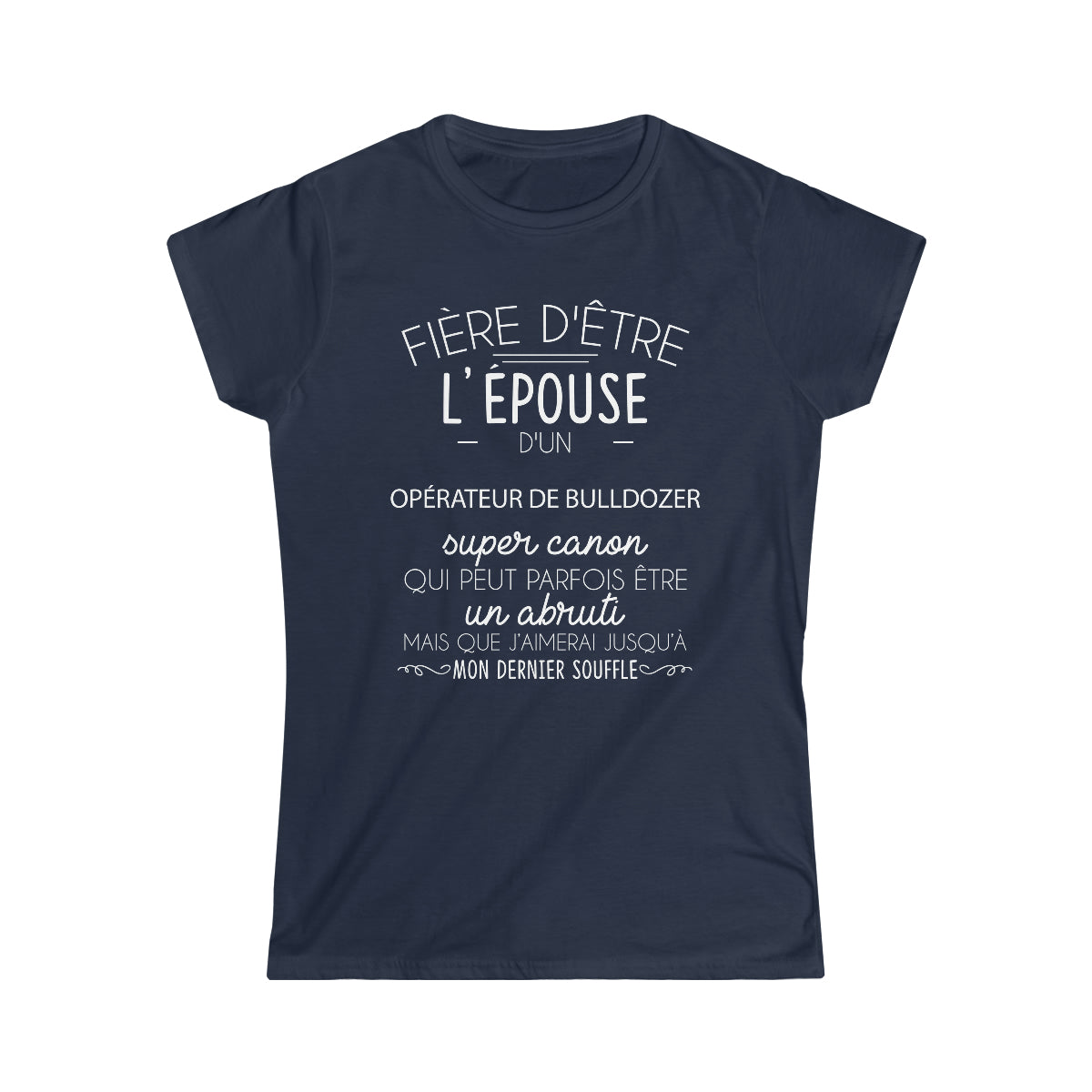Épouse d'un Opérateur de Bulldozer abruti