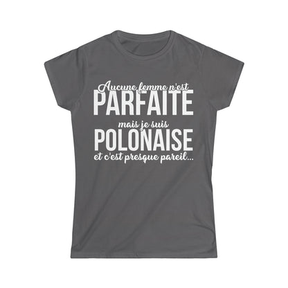 Je suis Polonaise et c'est presque pareil