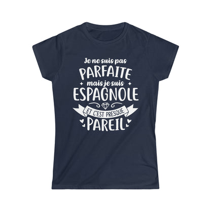 Je suis Espagnole et c'est presque pareil