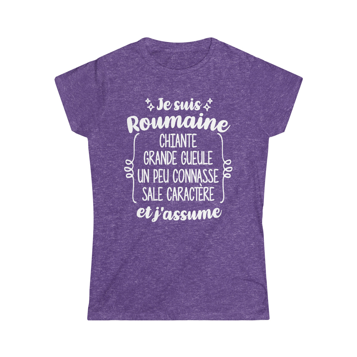 Je suis Roumaine sale caractère et j'assume