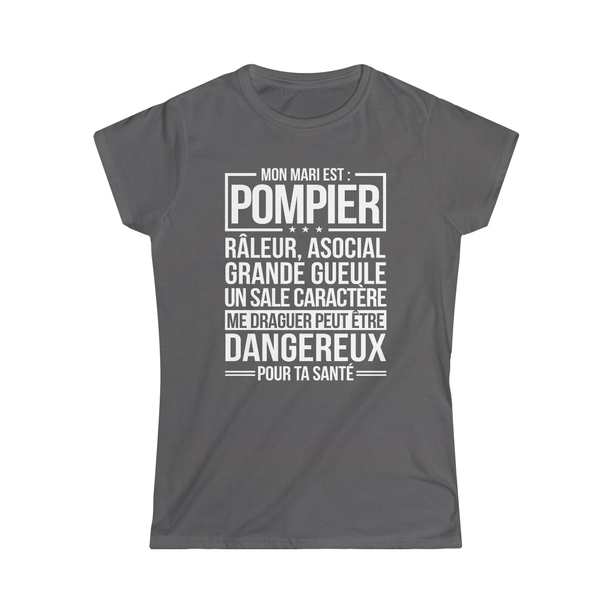 Mon mari est râleur Pompier
