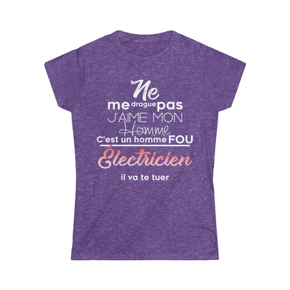 Ne me drague pas, mon homme est un homme fou Électricien