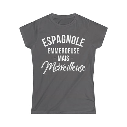 Espagnole, emmerdeuse mais merveilleuse