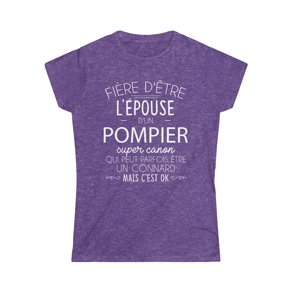 Épouse d'un Pompier connard