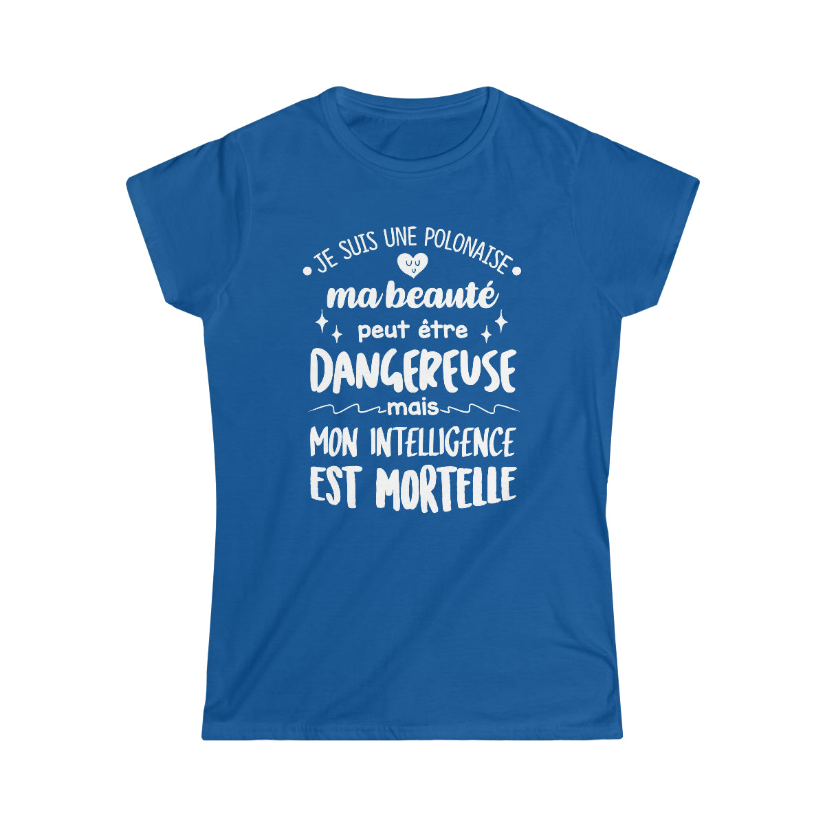 Je suis une Polonaise, ma beauté peut être dangereuse
