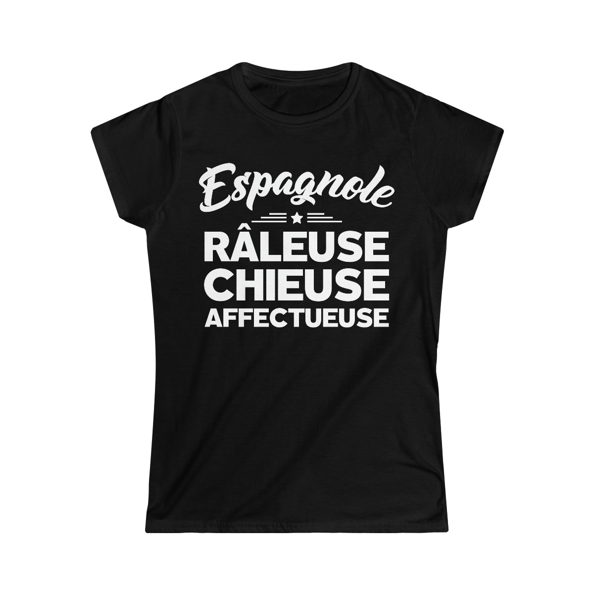 Espagnole, Râleuse, Chieuse, Affectueuse