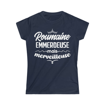 Roumaine, emmerdeuse mais merveilleuse