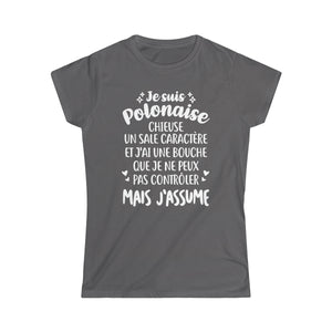 Je suis Polonaise, chieuse, un sale caractère
