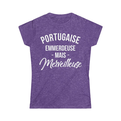 Portugaise, emmerdeuse mais merveilleuse