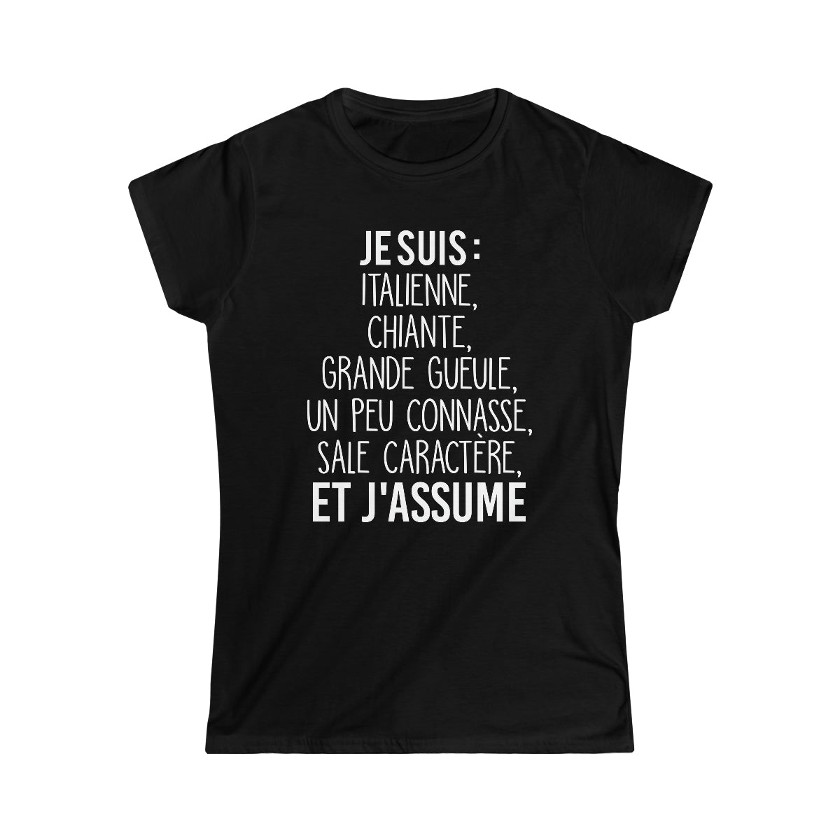 Je suis Italienne sale caractère et j'assume