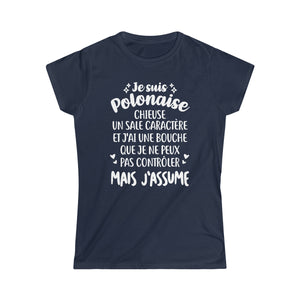 Je suis Polonaise, chieuse, un sale caractère