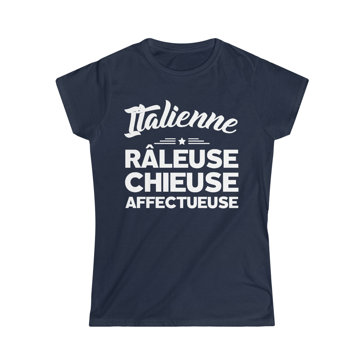 Italienne, Râleuse, Chieuse, Affectueuse