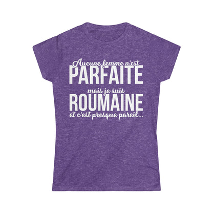Je suis Roumaine et c'est presque pareil