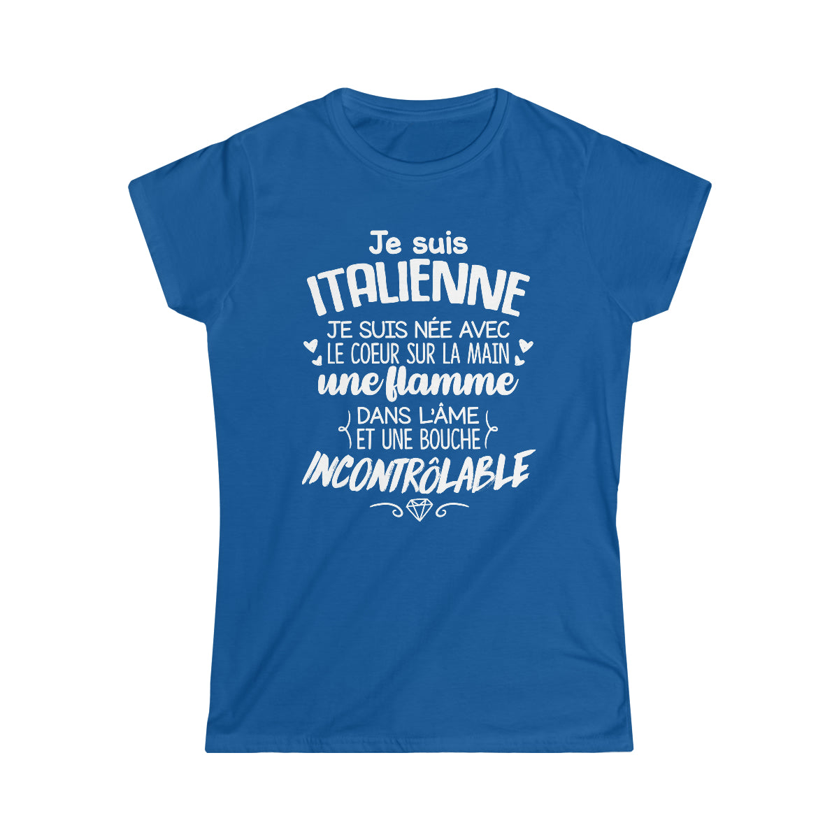 Je suis Italienne, je suis née avec le coeur sur la mai
