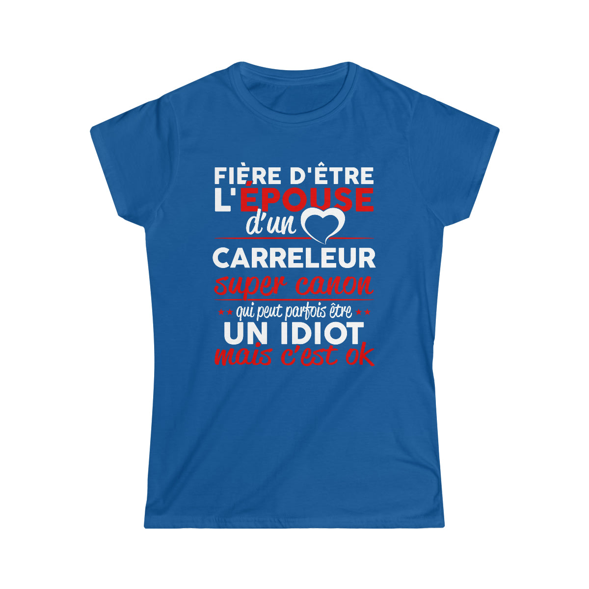 Épouse d'un Carreleur idiot