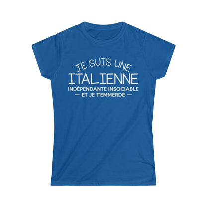Je suis une Italienne indépendante insociable