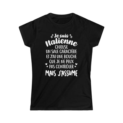 Je suis Italienne, chieuse, un sale caractère