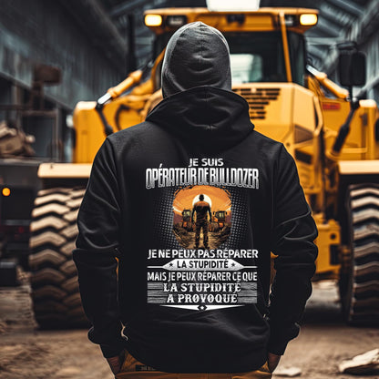 Opérateur de Bulldozer peut réparer ce que la stupidité a provoqué