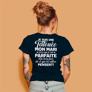 Je suis une tatouée, mon mari pense que je suis parfaite et je m'en fous de ce que les autres pensent