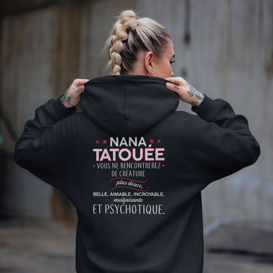 Nana tatouée vous ne rencontrerez de créature plus douce, belle, aimable, incroyable, malfaisante et psychotique
