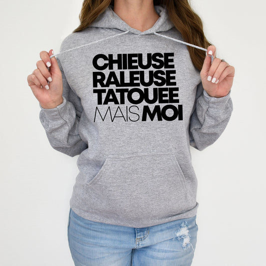 Chieuse, râleuse, tatouée mais moi