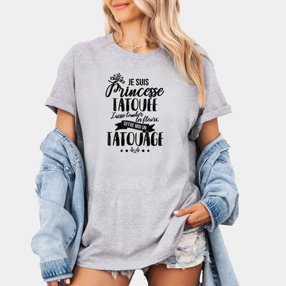 Je suis princesse tatouée, laisse tomber les fleurs, offre moi un tatouage