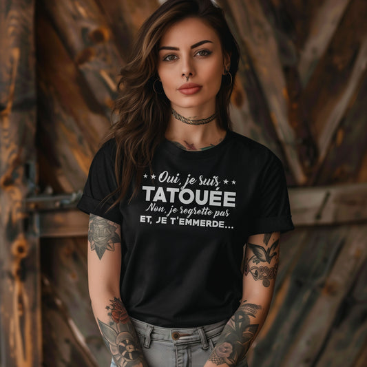 Oui, je suis tatouée et non, je regrette pas et je t'emmerde